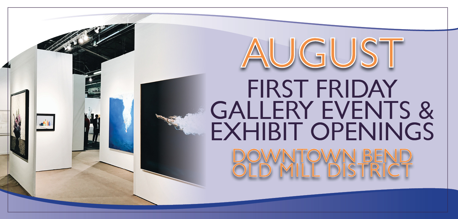 August First Friday Gallery Events & Exhibit Openings in Bend Cascade