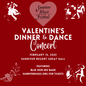 Sunriver Music Festival Valentine’s Dinner & Dance Concert featuring Blue Skies Big Band @ Sunriver Resort Great Hall