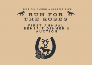 Benefit Dinner & Auction hosted by Bend FFA  Alumni & Booster Club