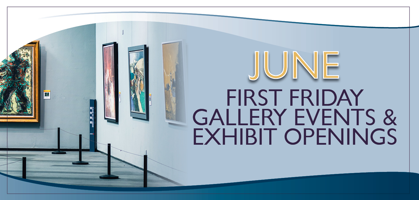 June First Friday Gallery Events & Exhibit Openings Cascade Arts
