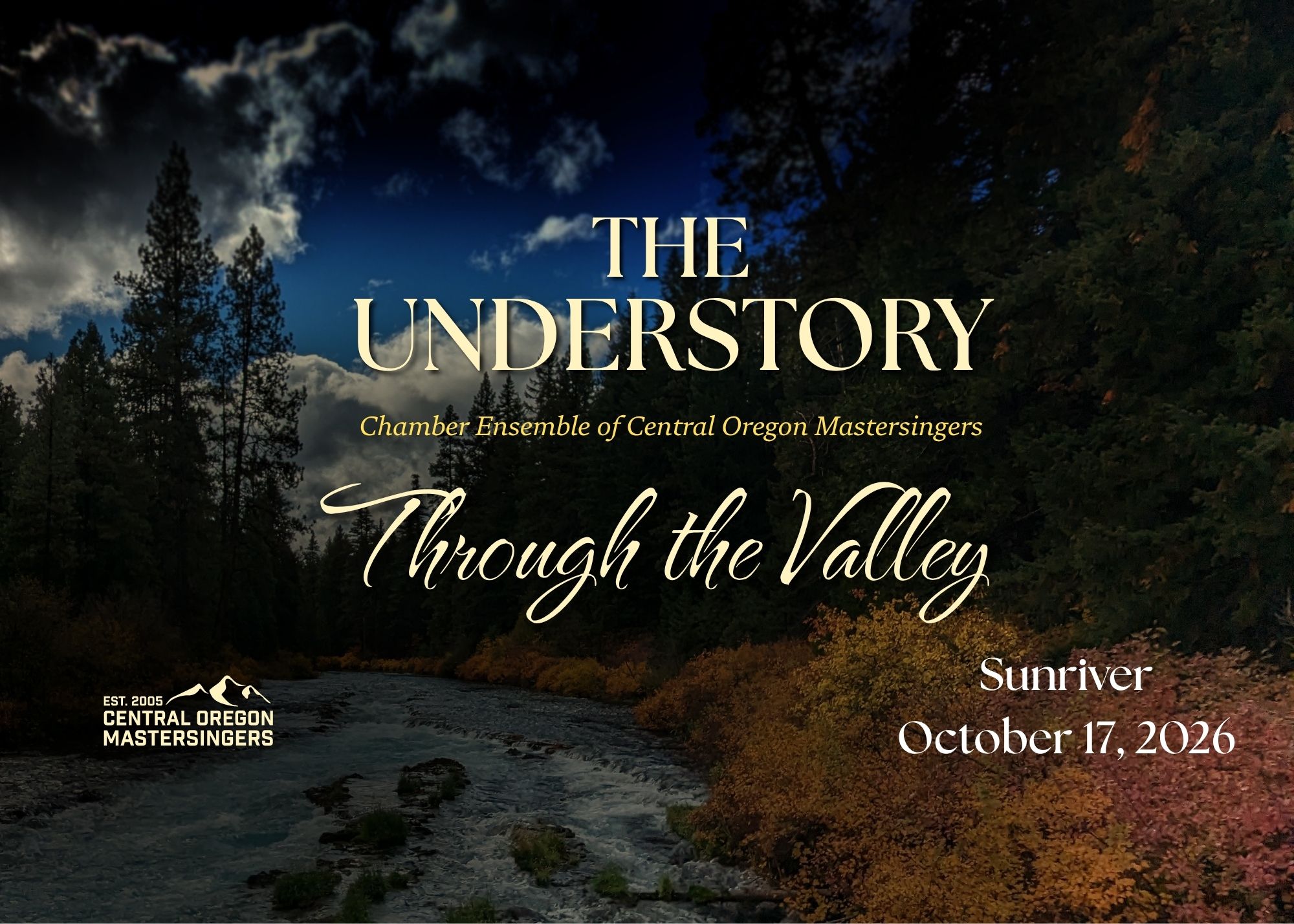 Through the Valley, ​Featuring THE UNDERSTORY, Chamber Ensemble of Central Oregon Mastersingers
